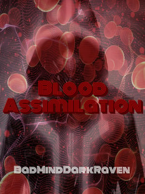 Blood Assimilation