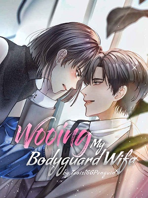 Wooing my Bodyguard Wife